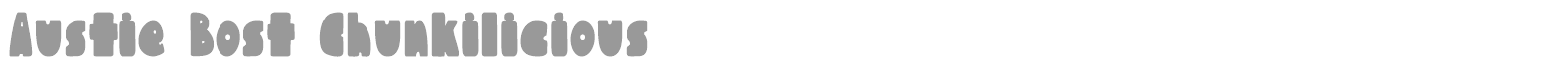 Austie Bost Chunkilicious font preview